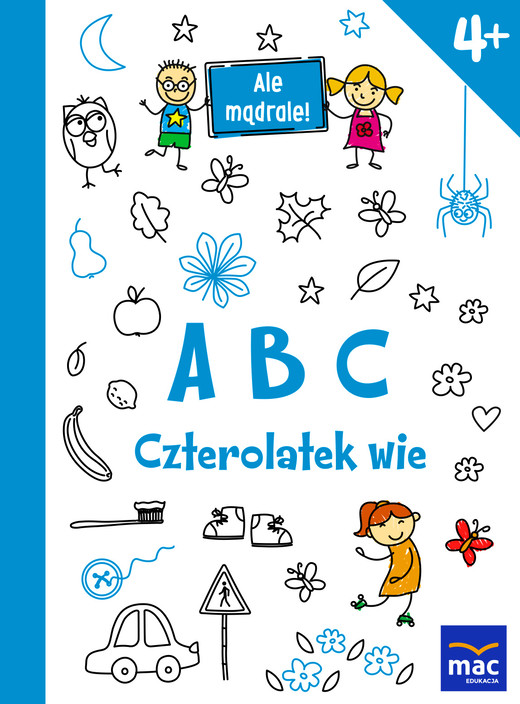 okładka Abc czterolatek wie ale mądrale książka | Opracowanie zbiorowe