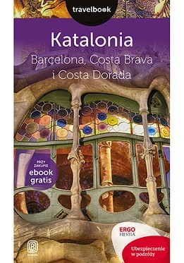 okładka Katalonia Barcelona costa brava i costa dorada travelbook wyd. 2 książka | Dominika Zaręba
