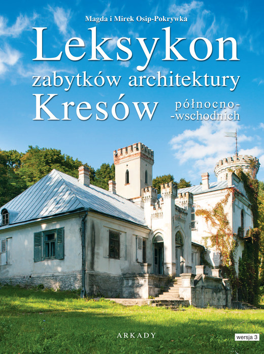 okładka Leksykon zabytków architektury kresów północno-wschodnich książka