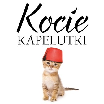 okładka Kocie kapelutki książka