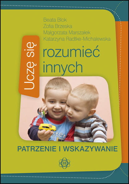 okładka Patrzenie i wskazywanie uczę się rozumieć innych książka