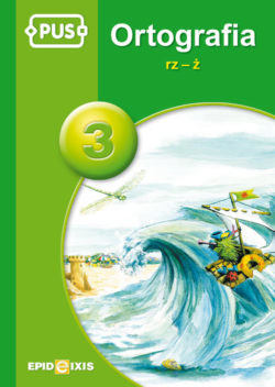 okładka PUS Ortografia rz-ż część 3 Ćwiczenia z ortografii języka polskiego książka