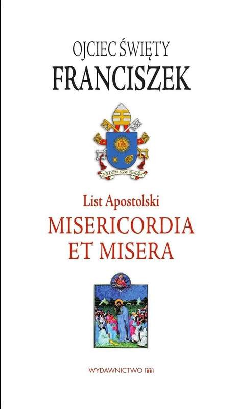 okładka List apostolski misericordia et misera książka | Papież Franciszek