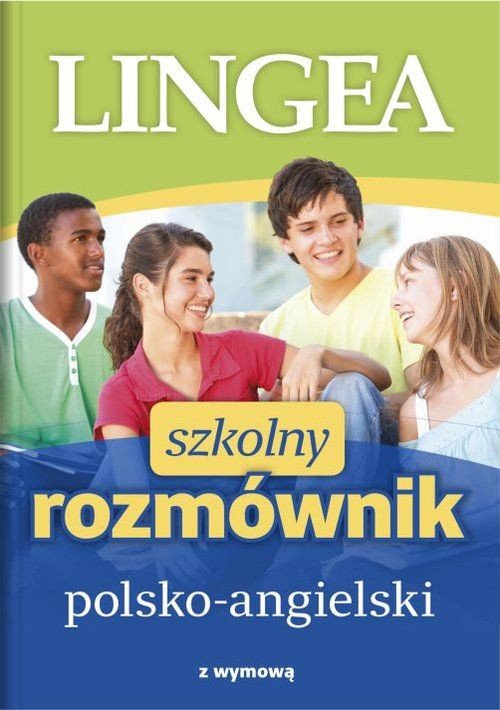 okładka Szkolny rozmównik polsko-angielski książka | Opracowanie zbiorowe