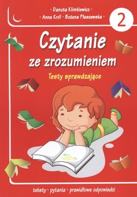 okładka Czytanie ze zrozumieniem. Część 2 książka | Anna Król, Danuta Klimkiewicz, Bożena Płaszewska