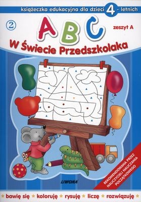 okładka Abc w świecie przedszkolaka dla dzieci 4 letnich zeszyt a książka | Opracowanie zbiorowe