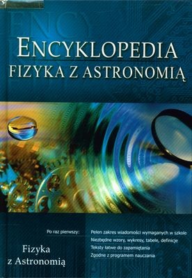 okładka Encyklopedia fizyka z astronomią książka | Opracowanie zbiorowe