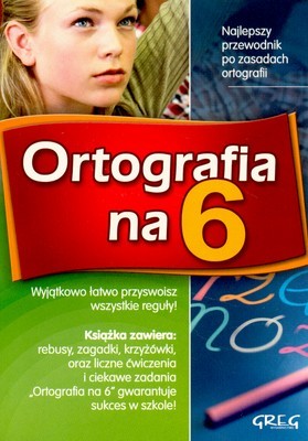 okładka Ortografia na 6 przewodnik po zasadach ortografii książka | Opracowanie zbiorowe