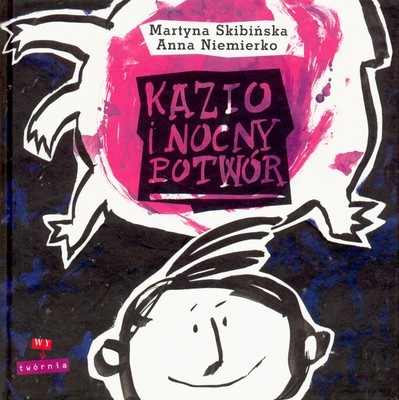 okładka Kazio i nocny potwór książka