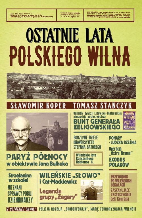 okładka Ostatnie lata polskiego Wilna książka | Tomasz Stańczyk