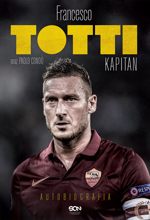 okładka Totti kapitan. Autobiografia wyd. 2024 książka