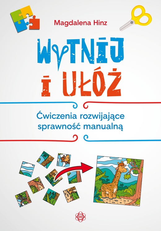 okładka Wytnij i ułóż ćwiczenia rozwijające sprawność manualną książka