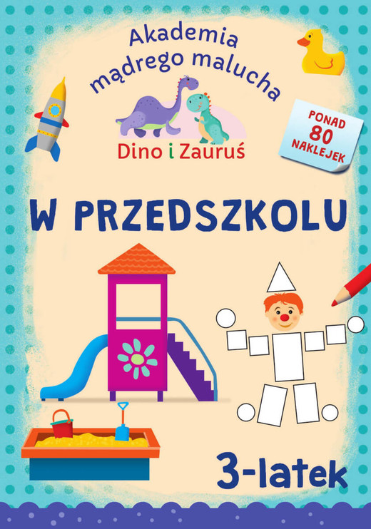 okładka W przedszkolu. Dino i Zauruś 3-latek. Akademia mądrego malucha książka