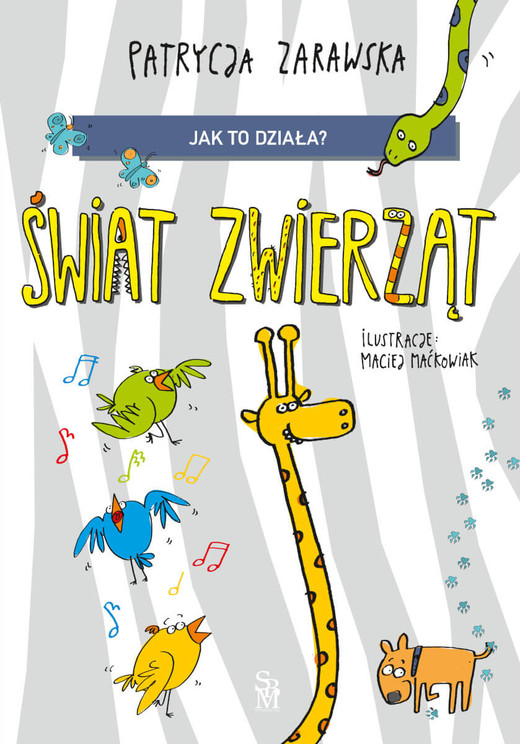 okładka Świat zwierząt. Jak to działa? książka | Maciej Maćkowiak