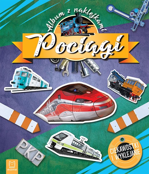 okładka Pociągi. Ciekawostki i wyklejanie. Album z naklejkami książka | Opracowanie zbiorowe