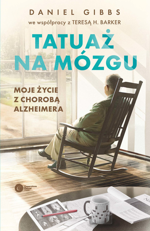 okładka Tatuaż na mózgu. Moje życie z chorobą Alzheimera książka