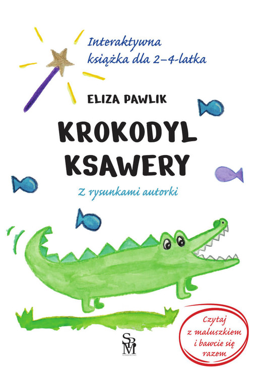 okładka Krokodyl Ksawery. Interaktywna książka dla 2-4 latka książka