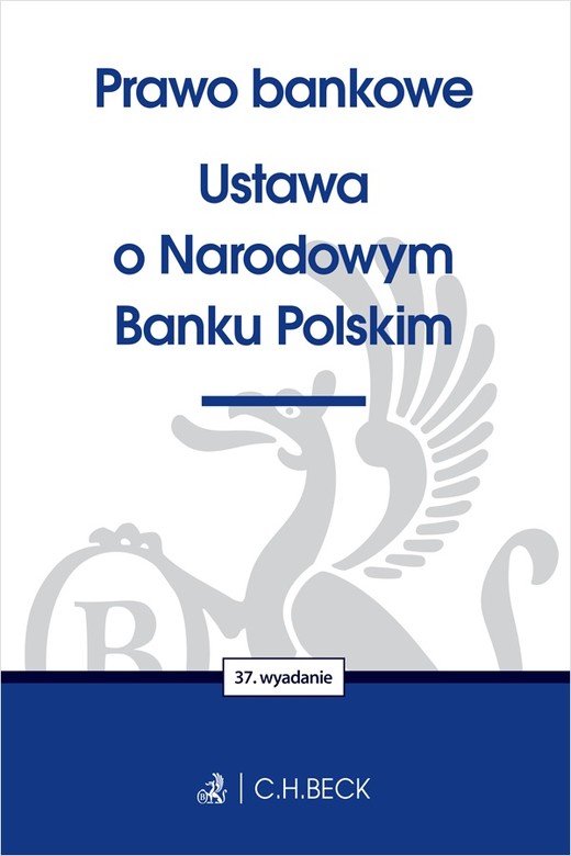 okładka Prawo bankowe. Ustawa o Narodowym Banku Polskim wyd. 37 książka