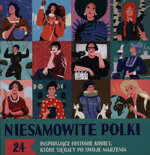 okładka Niesamowite Polki. 24 inspirujące historie kobiet, które sięgały po swoje marzenia książka
