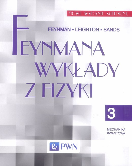 okładka Feynmana wykłady z fizyki Tom 3 mechanika kwantowa książka | Richard P. Feynman