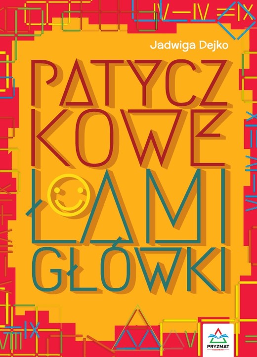 okładka Patyczkowe łamigłówki książka | Dejko Jadwiga