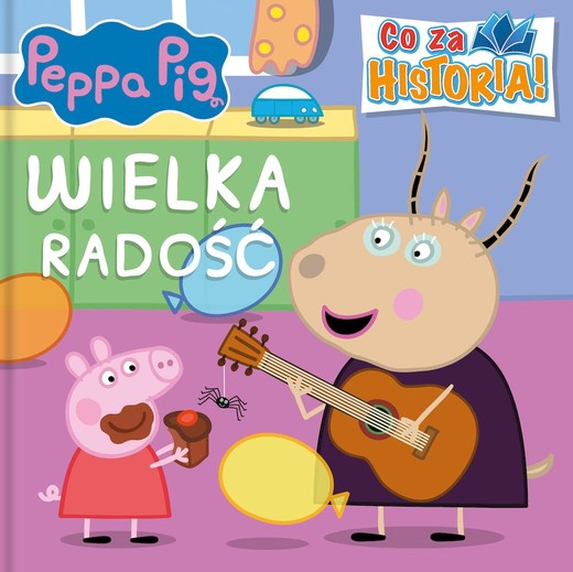 okładka Wielka historia. Co za historia. Świnka Peppa książka | Opracowanie zbiorowe