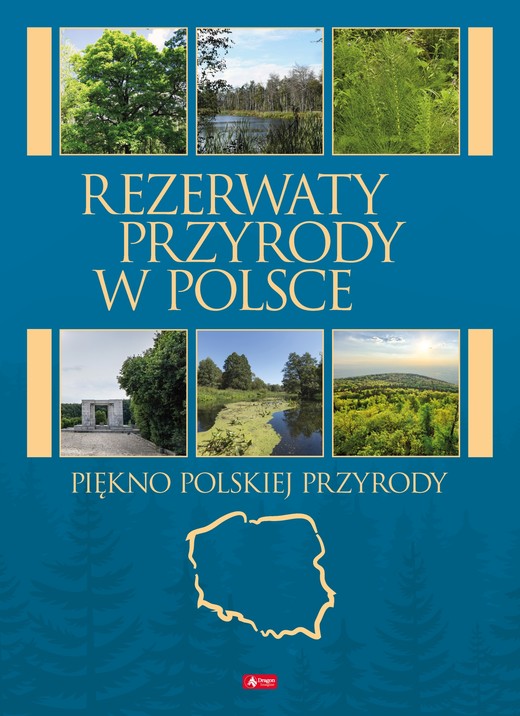 okładka Rezerwaty przyrody w Polsce książka | Opracowanie zbiorowe
