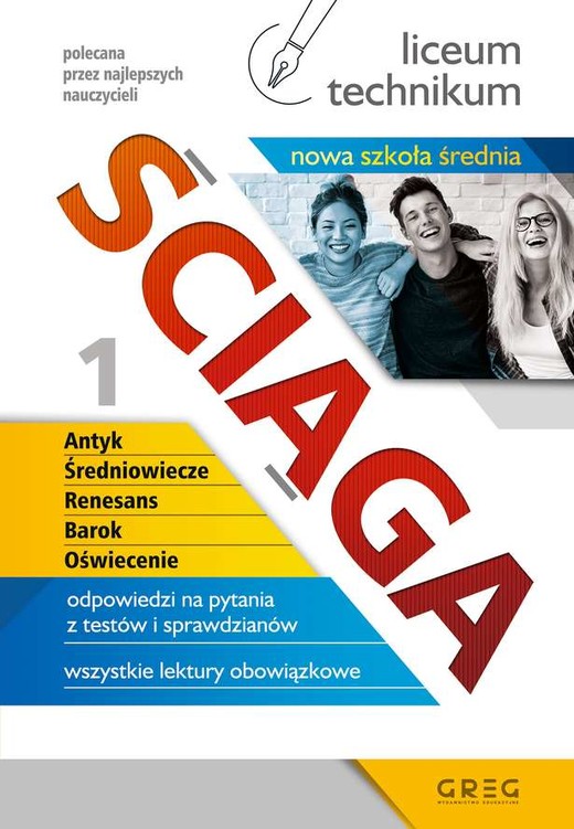okładka Ściąga. Antyk, Średniowiecze, Renesans, Barok, Oświecenie. Liceum, technikum. Część 1 książka | Opracowanie zbiorowe
