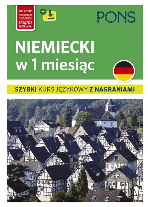okładka Niemiecki w 1 miesiąc szybki kurs językowy wyd.2 PONS książka | Opracowanie zbiorowe