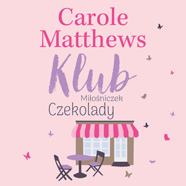 okładka Klub Miłośniczek Czekolady audiobook | MP3 | Carole Matthews