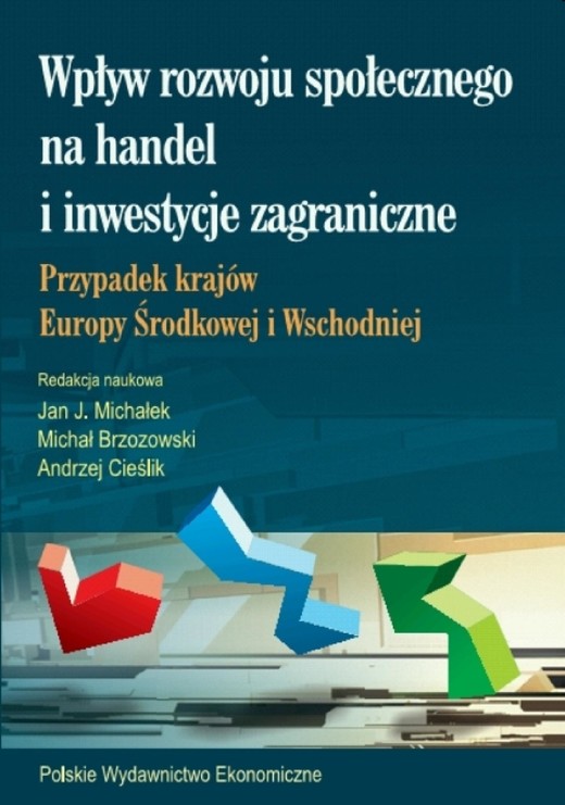 okładka Wpływ rozwoju społecznego na handel i inwestycje zagraniczne ebook | pdf | Andrzej Cieślik, Jan Jakub Michałek, Michał Brzozowski