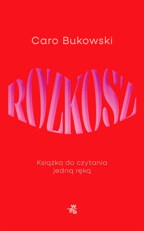 okładka Rozkosz. Książka do czytania jedną ręką ebook | epub, mobi