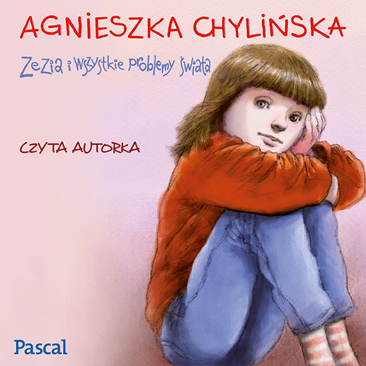 okładka Zezia i wszystkie problemy świata (część 3) audiobook | MP3 | Agnieszka Chylińska