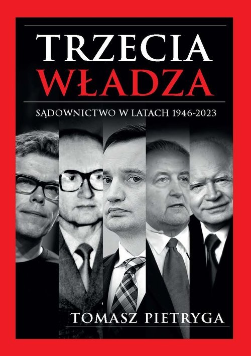 okładka Trzecia władza Sądownictwo w latach 1946-2023 książka