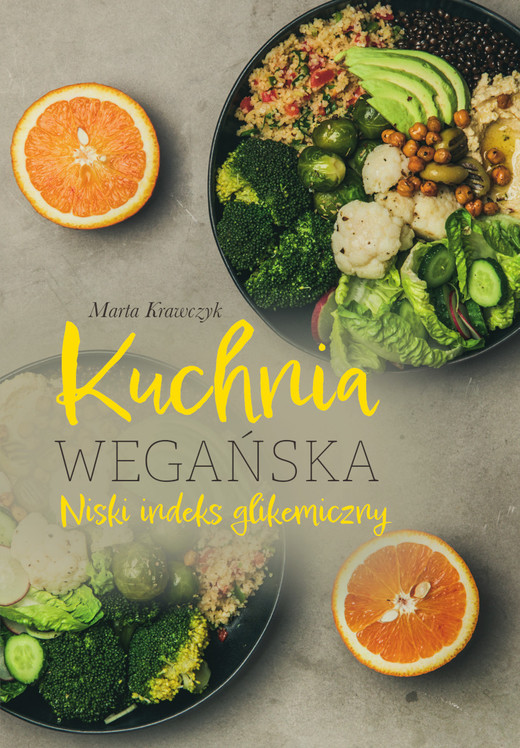 okładka Kuchnia wegańska Niski indeks glikemiczny książka | Krawczyk Marta