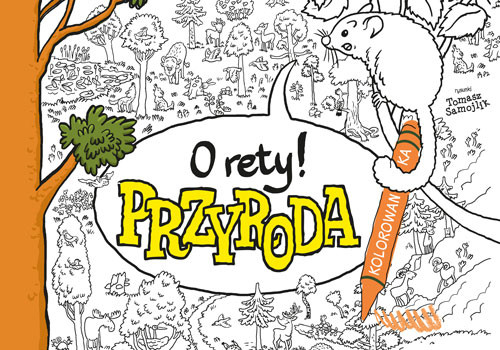 okładka O rety! Przyroda. Kolorowanka książka