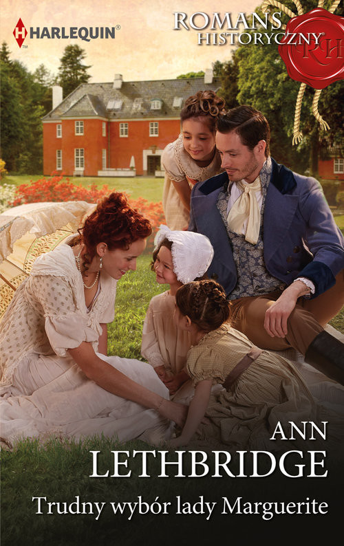 okładka Romans Historyczny 6 / Trudny wybór lady Marguerite książka | Ann Lethbridge