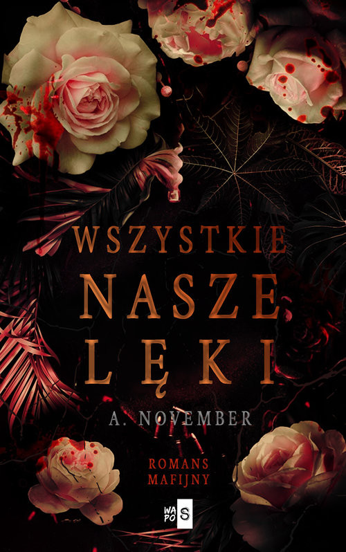 okładka Wszystkie nasze lęki książka | A. November