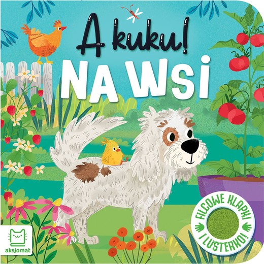okładka A kuku! Na wsi. Filcowe klapki i lusterko książka | Wasilewicz Grażyna
