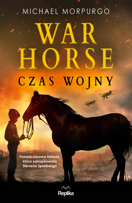okładka War Horse Czas wojny książka | Michael Morpurgo