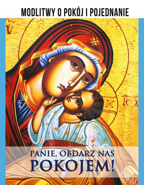 okładka Panie, obdarz nas pokojem! Modlitwy o pokój i pojednanie książka