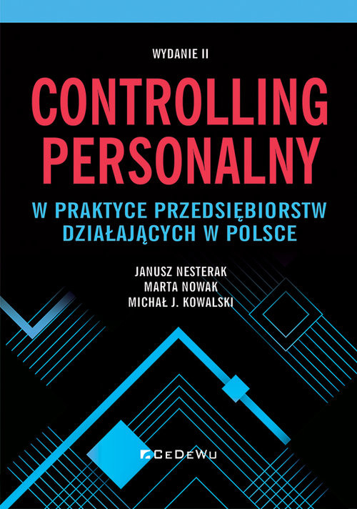 okładka Controlling personalny w praktyce przedsiębiorstw działających w Polsce (wyd. II) książka | Nesterak Janusz, Nowak Marta