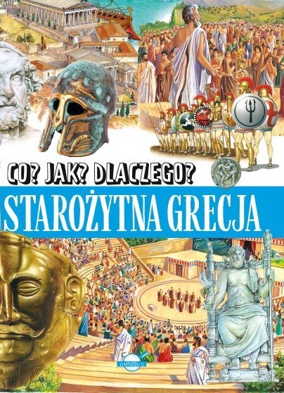 okładka Co? Jak? Dlaczego? Starożytna Grecja książka