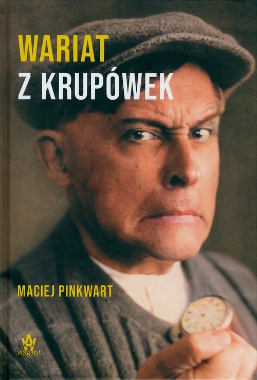 okładka Wariat z Krupówek książka | Maciej Pinkwart