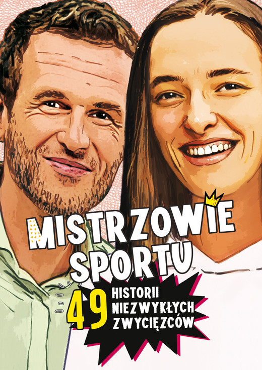 okładka Mistrzowie sportu.  49 historii niezwykłych zwycięzców książka