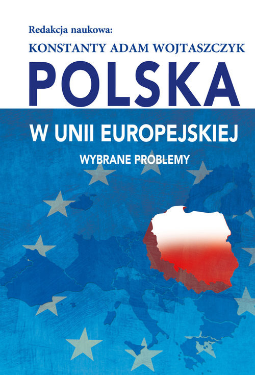 okładka Polska w Unii Europejskiej Wybrane problemy książka
