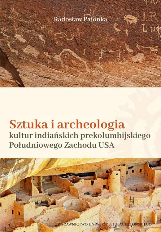 okładka Sztuka i archeologia kultur indiańskich prekolumbijskiego Południowego Zachodu USA książka