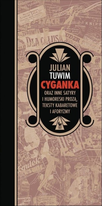 okładka Cyganka oraz inne satyry i humoreski prozą, teksty kabaretowe i aforyzmy książka | Julian Tuwim