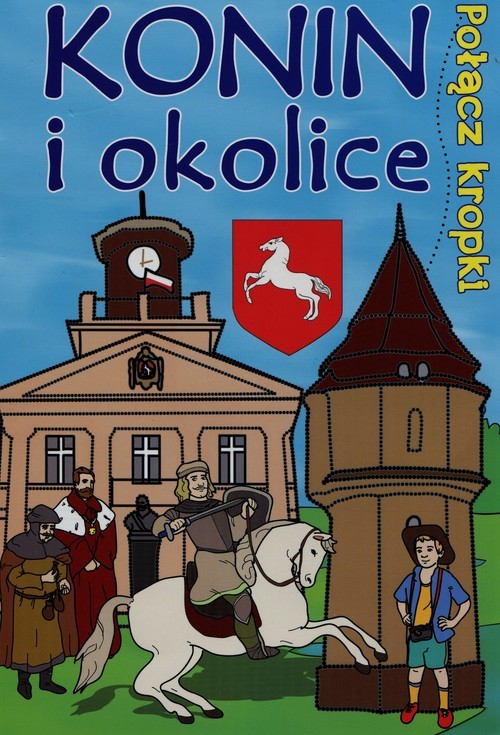 okładka Połącz kropki Konin i okolice książka
