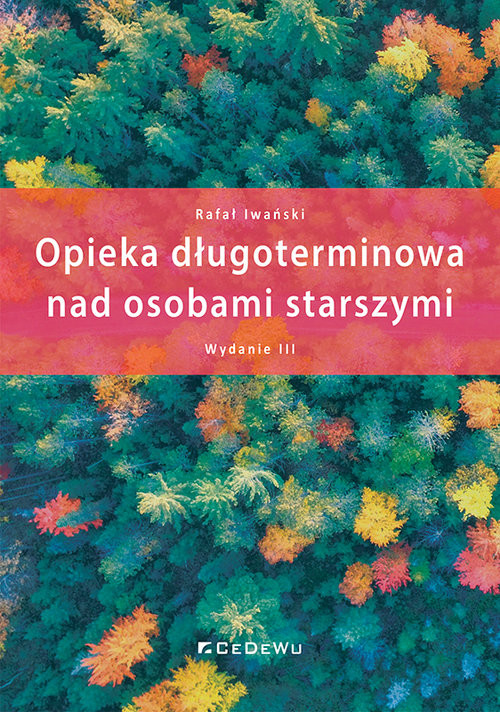 okładka Opieka długoterminowa nad osobami starszymi książka | Rafał Iwański